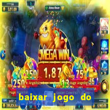 baixar jogo do tigre plataforma nova